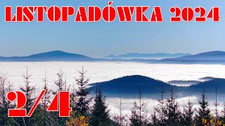 LISTOPADÓWKA 2024 cz2 Trzy Kopce Wiślańskie 9112024 [upl. by Ayvid]