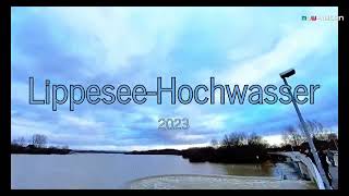 Lippesee  Hochwasser 2023 [upl. by Xino373]