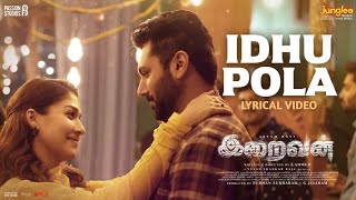 Heres the most Idhu Pola Tamil Lyrical video Song from the iraivan movie jayamravi nayanthara [upl. by Andonis494]