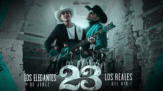 23  Los Elegantes de Jerez x Los Reales del Río  Video Oficial  2023 [upl. by England]