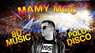 Cypis  Mamy moc ale to disco polo 8D [upl. by Yonah905]