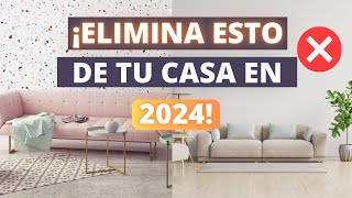 ELIMINA ESTO DE TU CASA EN 2024 CONSEJOS DE DECORACIÓN [upl. by Berman]