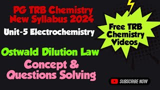 Ostwald Dilution law  PG TRB Chemistry New Syllabus 2014  Unit 5 Electrochemistry [upl. by Amian]