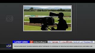 Racecourse Body Sounds Warning About Separate Tv Coverage Of Irish Racing When Gambling Bill Becomes [upl. by Tut837]