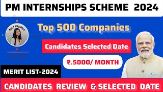 PM INTERNSHIPS SCHEME  COMPANIES REVIEW amp SELECTED 2024  Candidates Selected Date [upl. by Lytle]