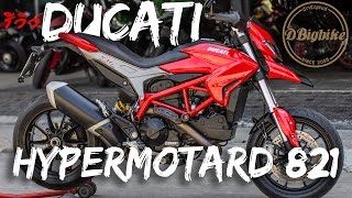 รีวิว  Ducati Hypermotard 821 ซุปเปอร์โมตาดไบค์  ep71 [upl. by Mini]