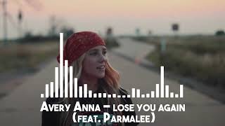 Avery Anna  lose you again feat Parmalee [upl. by Sallie798]