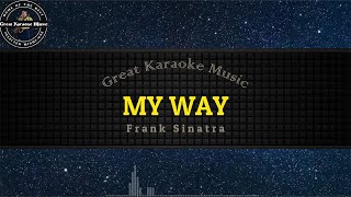 My Way KARAOKE Frank Sinatra [upl. by Milurd]