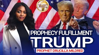 Prophecy fulfillment TRUMP 2024 Watch To End  Prophet Drucilla Mildred [upl. by Lisk]