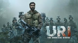 Uri The Surgical Strike 2019 Movie  Vicky Kaushal Uri The Surgical Strike Movie Full Facts Review [upl. by Nataline]