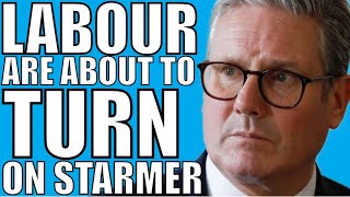 Labour Are About To Turn On Starmer [upl. by Sioux]