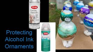 Protecting Alcohol Ink Ornaments alcoholink varnish protect [upl. by Strage]