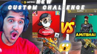 NEW CUSTOM CHALLENGE 😱 AMIT BHAI VS THE PROMAN 95 🤯freefire gaming challenge [upl. by Danialah]