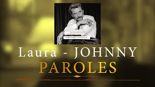 Johnny Hallyday  Laura Acte II  2021  Paroles Lyrics [upl. by Stilu]