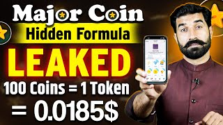 Major Coin Hidden Formula Leaked  100 Coins  1 Token  00185  Major Star Price News  Albarizon [upl. by Htebazle]