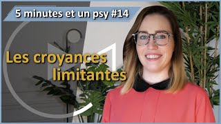 5 minutes et un psy 14  Les croyances limitantes avec Laura [upl. by Care]