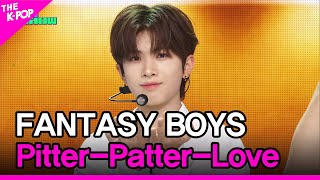 FANTASY BOYS PitterPatterLove FANTASY BOYS 분명 그녀가 나를 보고 웃잖아 THE SHOW 240514 [upl. by Northway]