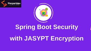 How to Secure Spring Boot application configs with Jasypt Encrypt amp decrypt sensitive data easily [upl. by Ashjian204]