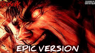 Berserk OST  Forces  EPIC VERSION [upl. by Cl]