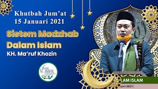 Khutbah Jumat Sistem Kemadzhaban dalam Islam KH Maruf Khozin  15 Januari 2021 [upl. by Undis667]