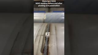 Transforming 316 stainless steel weld Pickling and Passivation welding viral metal [upl. by Nagar]