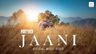 Panther  Jaani Official Music Video  NikhilSwapnil [upl. by Assiral]