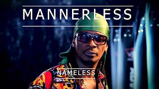 Mannerless  Nameless [upl. by The]