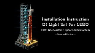 Installation Instruction Of Light Set For LEGO 10341 NASA Artemis Space Launch System [upl. by Arteid]