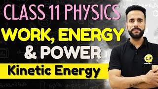 Class 11 Physics Chapter 6  Work Energy and Power  Kinetic Energy  Ashu Sir  Learn and Fun [upl. by Garrard]