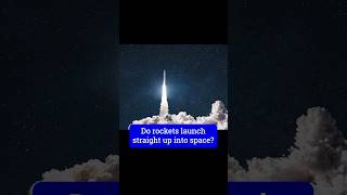 Do rockets really launch straight up [upl. by Cassey]