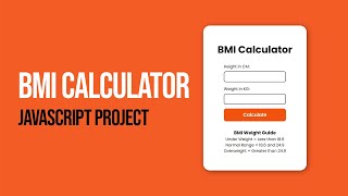 JavaScript Beginner Project  BMI Calculator Tutorial [upl. by Suivatnod486]