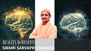 Reality amp Reality  Swami Sarvapriyananda [upl. by Asseram]