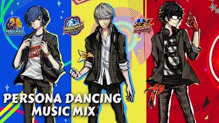 Persona Dancing Music Mix [upl. by Primaveras564]