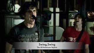 Swing Swing by The AllAmerican Rejects [upl. by Fendig]