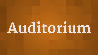 AUDITORIUM pronunciation • How to pronounce AUDITORIUM [upl. by Anihs]