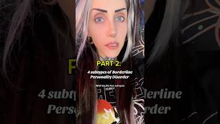 4 Subtypes of Borderline Personality Disorder PART 2 bpd [upl. by Junieta]