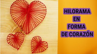 ❤ COMO HACER UN CUADRO CON HILO  HILORAMA en forma de CORAZON ❤ [upl. by Otrebireh]