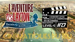 Laventure Layton Katrielle et la conspiration des millionnaires CINÉMATIQUES DU JEU 27 [upl. by Jillie]