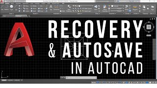 AutoCAD Autosave  Unsaved File Recovery  Backup Files [upl. by Son]