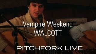 Vampire Weekend  Walcott  Pitchfork Live [upl. by Nehtanoj]