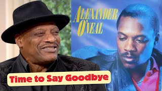 30 minutes ago  Iconic Singer Alexander O’Neal is saying goodbye along with his last wish [upl. by Nievelt]