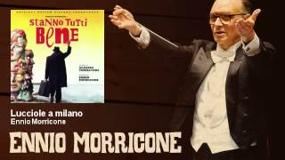 Ennio Morricone  Lucciole a milano  Stanno Tutti Bene 1989 [upl. by Dwane49]