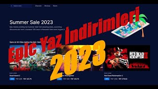 Epic Games Yaz İndirimleri 2023 Ucuzdan Pahalıya Oyun Tavsiyeleri [upl. by Alurd]