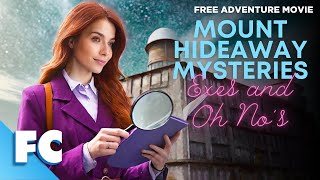 Mount Hideaway Mysteries Exes and Oh Nos  Full Adventure Mystery Movie  Free HD Movie  FC [upl. by Yuhas]