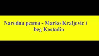 Narodna pesma  Marko Kraljevic i beg Kostadin [upl. by Briant]