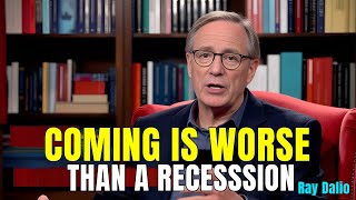 Ray Dalio Warns Worse Than a Recession Is Coming [upl. by Rebmaed]