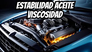 Estabilidad Aceite Motor según su VISCOSIDAD [upl. by Bruell327]