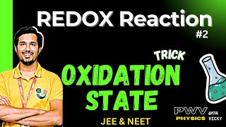 Redox REaction  How to find Oxidation State amp oxidation Number  class11  JEE amp NEET  by PWV [upl. by Queena140]