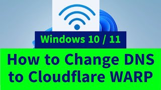 How to Setup 1111 DNS Server for Windows 10  11 Change DNS Server to Cloudflare [upl. by Aniad]