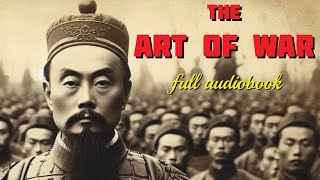 The Art of War  Sun Tzu  Full Audiobook [upl. by Prudhoe820]